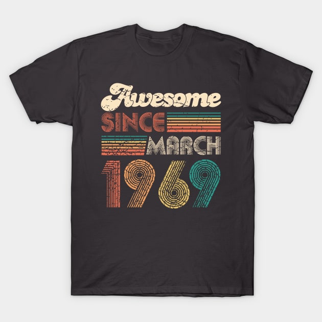 50th Birthday Gift - Vintage March 1969 Women Men Retro Vintage Bday T-Shirt by CheesyB